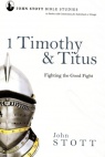 1 Timothy & Titus: Fighting the Good Fight - Study Guide